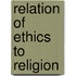 Relation of Ethics to Religion