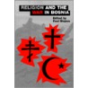 Religion & War In Bosnia Aar P door Paul Mojzes