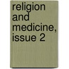 Religion And Medicine, Issue 2 door Anonymous Anonymous