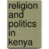 Religion And Politics In Kenya