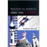 Religion In America Since 1945 door Patrick Allitt