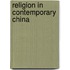 Religion In Contemporary China