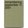 Remembering September 11, 2001 door Mara Miller