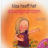 Noa heeft het Downsyndroom by Jennifer Moore-Mallinos