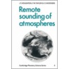 Remote Sounding Of Atmospheres by John T. Houghton