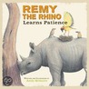 Remy The Rhino Learns Patience door Andy McGuire