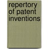 Repertory of Patent Inventions door Onbekend