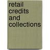 Retail Credits and Collections by Dwight Eastman Beebe