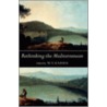 Rethinking The Mediterranean C door W.V. (ed.) Harris