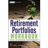 Retirement Portfolios Workbook door Michael J. Zwecher