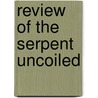 Review Of The Serpent Uncoiled door J. Aiken