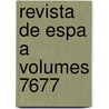 Revista De Espa A Volumes 7677 door Anonymous Anonymous