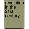 Revolution In The 21st Century door Chris Harman