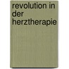 Revolution in der Herztherapie door Dean Ornish