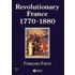 Revolutionary France 1770-1880