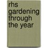 Rhs Gardening Through The Year