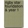 Rigby Star Foundation & Year 1 door Rigby