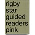 Rigby Star Guided Readers Pink