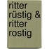 Ritter Rüstig & Ritter Rostig