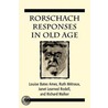 Rorschach Responses in Old Age by Ruth W. Metraux