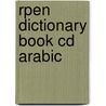 Rpen Dictionary Book Cd Arabic door Onbekend