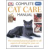 Rspca Complete Cat Care Manual by Andrew Edney