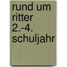 Rund um Ritter 2.-4. Schuljahr door Anne Scheller