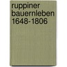 Ruppiner Bauernleben 1648-1806 by Takashi Iida
