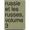 Russie Et Les Russes, Volume 3 door Nikola? Turgenev