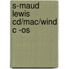 S-maud Lewis Cd/mac/wind C -os door Onbekend