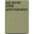 Sql Server 2008 Administration