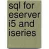 Sql For Eserver I5 And Iseries door Kevin Forsythe