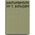 Sachunterricht im 1. Schuljahr