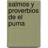 Salmos y Proverbios de El Puma door Onbekend