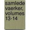 Samlede Vaerker, Volumes 13-14 door Jonas Lauritz Lie
