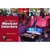 San Miguel's Mexican Interiors door Sandy Baum