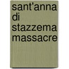 Sant'Anna Di Stazzema Massacre by Miriam T. Timpledon