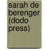 Sarah De Berenger (Dodo Press)