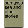 Sargasso Sea And Other Stories door Donn Byrne
