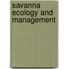 Savanna Ecology And Management door P.A. Werner