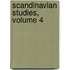 Scandinavian Studies, Volume 4