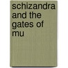Schizandra And The Gates Of Mu door Laura Bruno