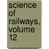 Science of Railways, Volume 12