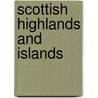 Scottish Highlands And Islands by Aa Publishing