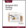Scripted Gui Testing With Ruby door Ian Dees