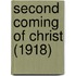 Second Coming Of Christ (1918)