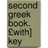 Second Greek Book. £With] Key