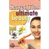 Secret Tips To Ultimate Beauty