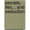Secrets, Lies... and Seduction by Yvonne Lindsay