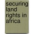 Securing Land Rights In Africa